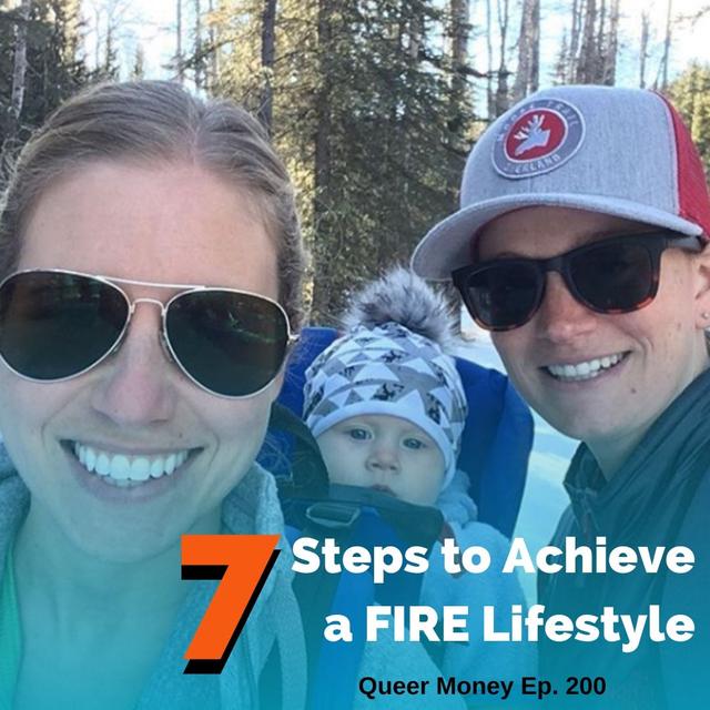 7 Steps to Achieve a FIRE Lifestyle with Court of Modern Fimily - Queer Money Ep. 200 - podcast episode cover