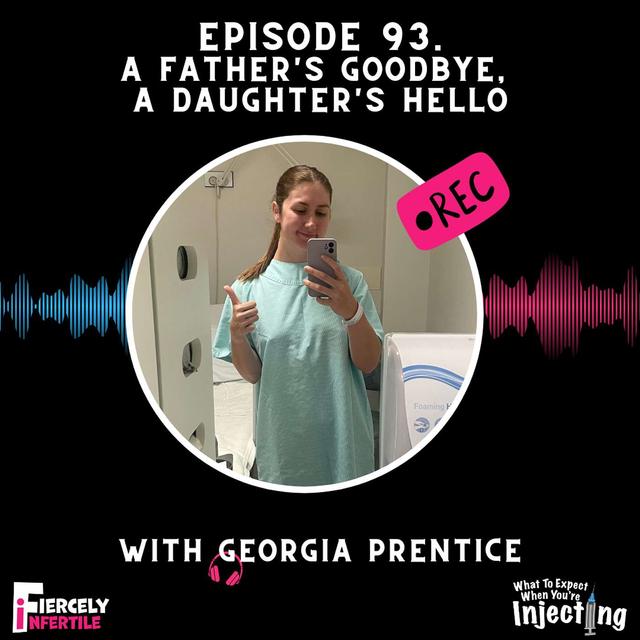 #93 A Father's Goodbye,  A Daughter's Hello with Georgia Prentice - podcast episode cover