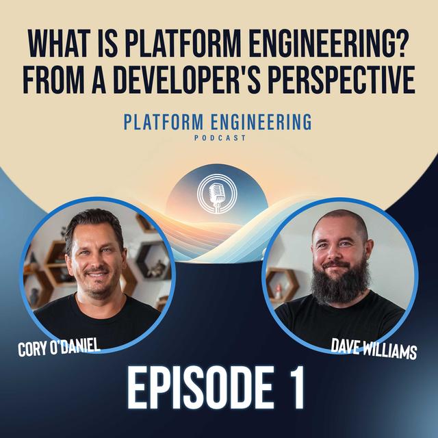 What Is Platform Engineering? From A Developer's Perspective - podcast episode cover