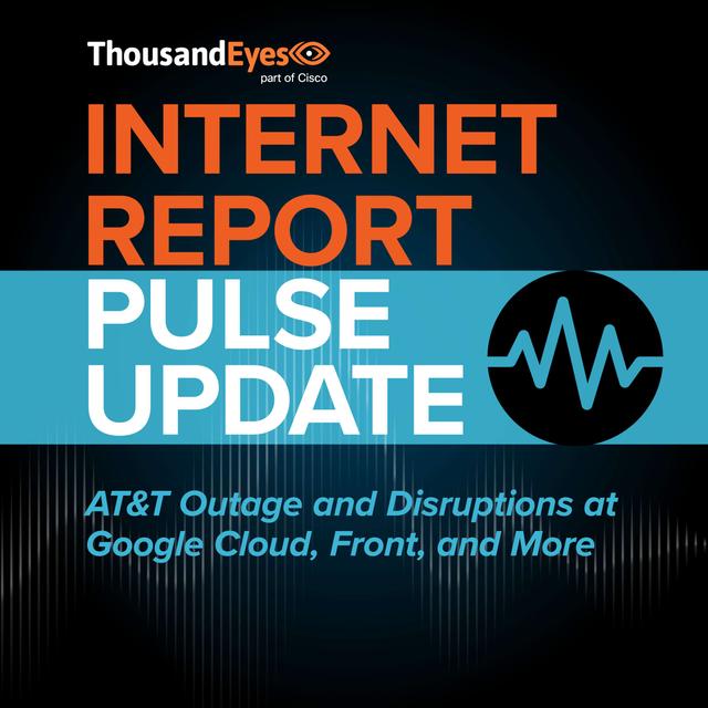 AT&T Outage and Disruptions at Google Cloud, Front, and More | Pulse Update - podcast episode cover