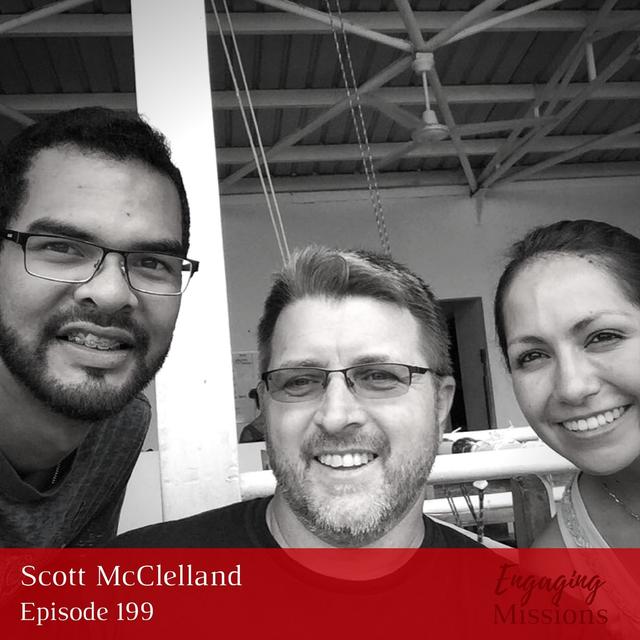 How to Bring Encouragement and Find Friends in Missions, with Scott McClelland – EM199 - podcast episode cover