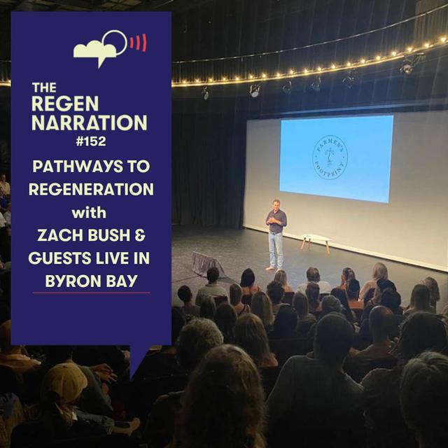 152. Pathways to Regeneration Live, with Zach Bush, Ella Noah Bancroft & Tanya Massy - podcast episode cover