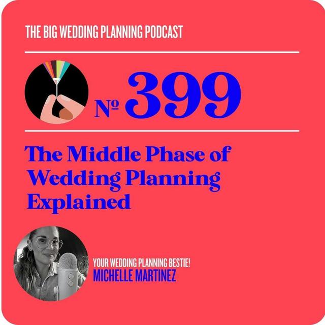 #399 The Middle Phase of Wedding Planning Explained - podcast episode cover