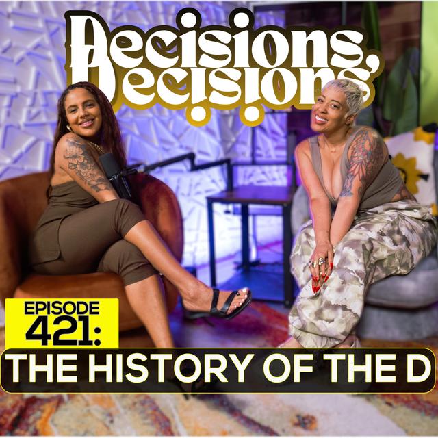 Ep. 421: The History Of The D - podcast episode cover