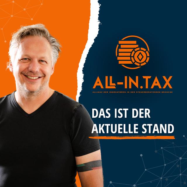 212 – Update: Das ist der Stand bei ALL-IN.TAX - podcast episode cover