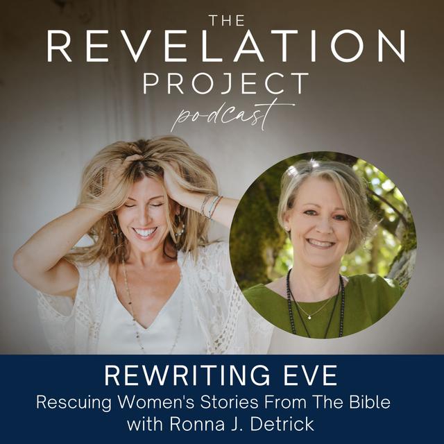 Episode 187: Ronna J. Detrick - Rewriting Eve: Rescuing Women's Stories From The Bible - podcast episode cover