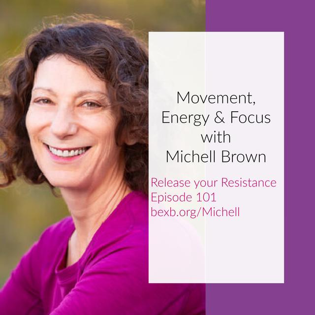 Movement, Energy & Focus with Michell Brown - podcast episode cover
