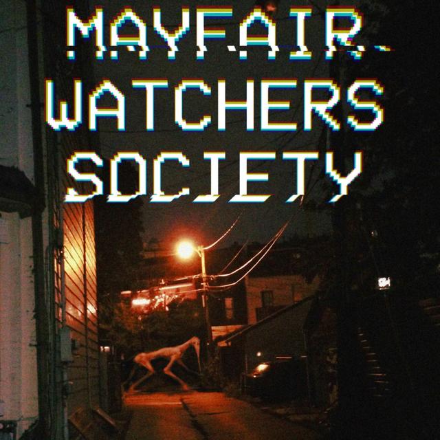 Mayfair Watchers Society - podcast episode cover