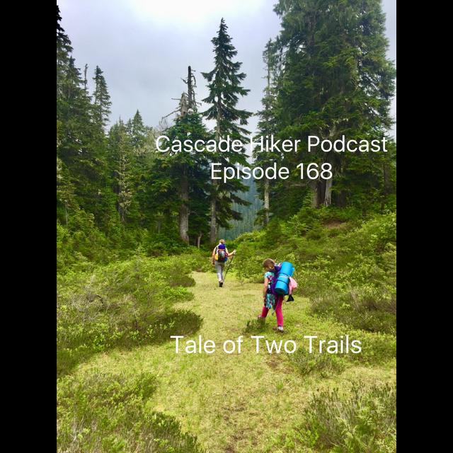 168 Tale of Two Trails with My Daughters - podcast episode cover