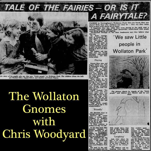 S04E10 - The Wollaton Gnomes with Chris Woodyard - podcast episode cover