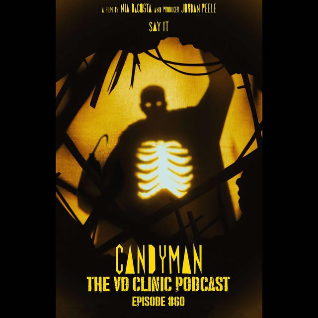 The VD Clinic – Episode 60 – Candyman (2021) - podcast episode cover
