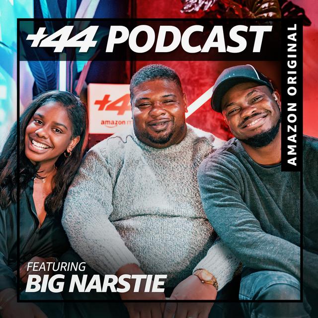 Episode 24 - +44 Podcast Live (Part 2) with Big Narstie - podcast episode cover