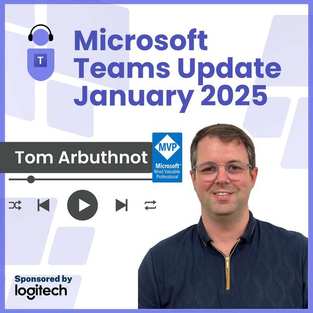 Microsoft Teams Update - January 2025 - podcast episode cover