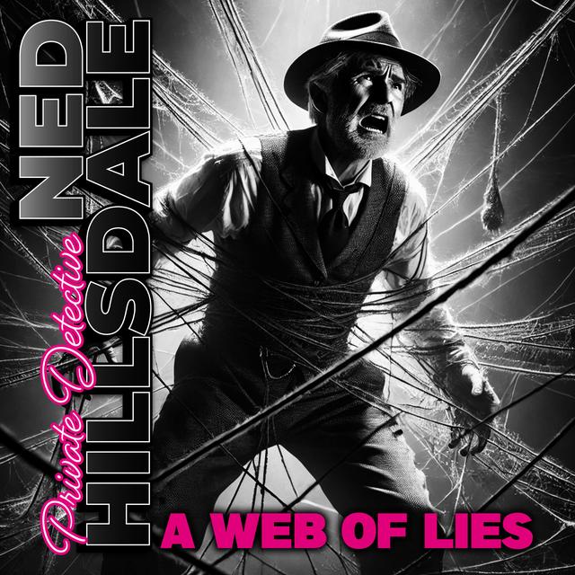 Ned and the Web of Lies - podcast episode cover
