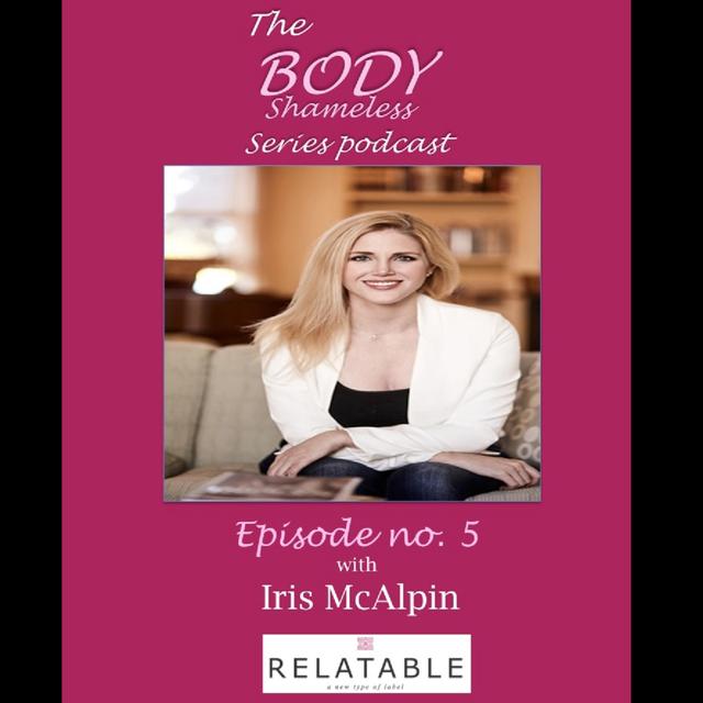Finding Body Confidence, with Iris McAlpin (Episode 5) - podcast episode cover
