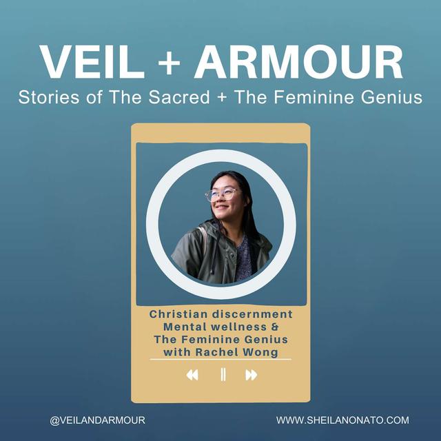 16. Resilience and Faith: Rachel Wong on Christian Discernment, Mental Health and The Feminine Genius - podcast episode cover