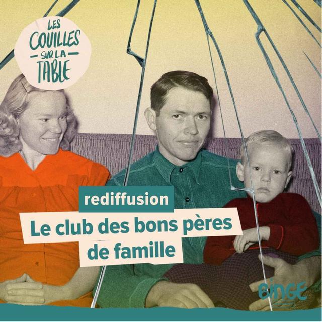 Le club des bons pères de famille - podcast episode cover