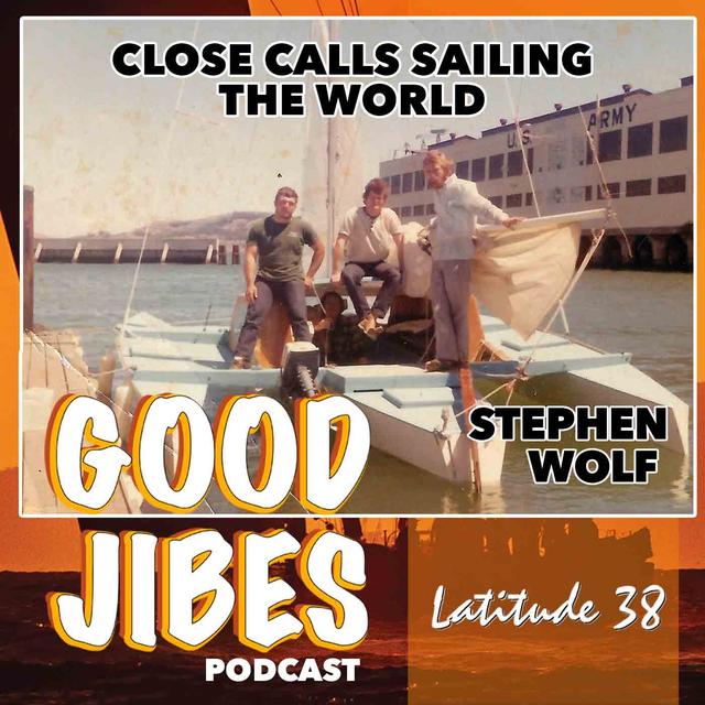 Stephen Wolf on Close Calls Sailing the World - podcast episode cover