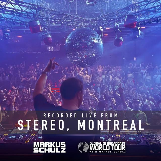 Global DJ Broadcast: Markus Schulz World Tour - Stereo, Montreal 2024 - podcast episode cover