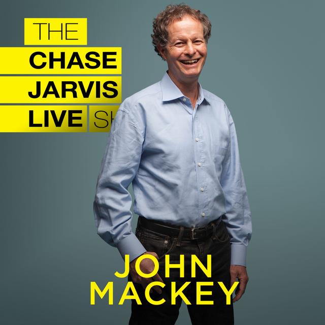 Elevating Humanity Through Business with John Mackey - podcast episode cover