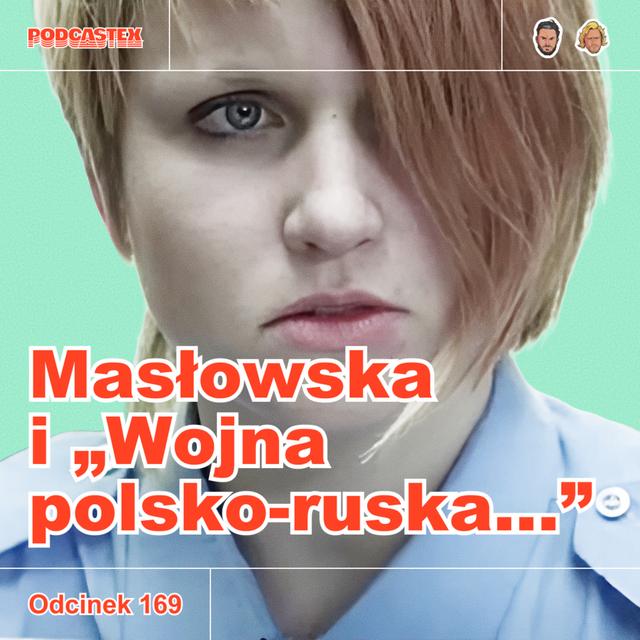 ODCINEK 169: Dorota Masłowska i "Wojna polsko-ruska pod flagą biało-czerwoną" - podcast episode cover