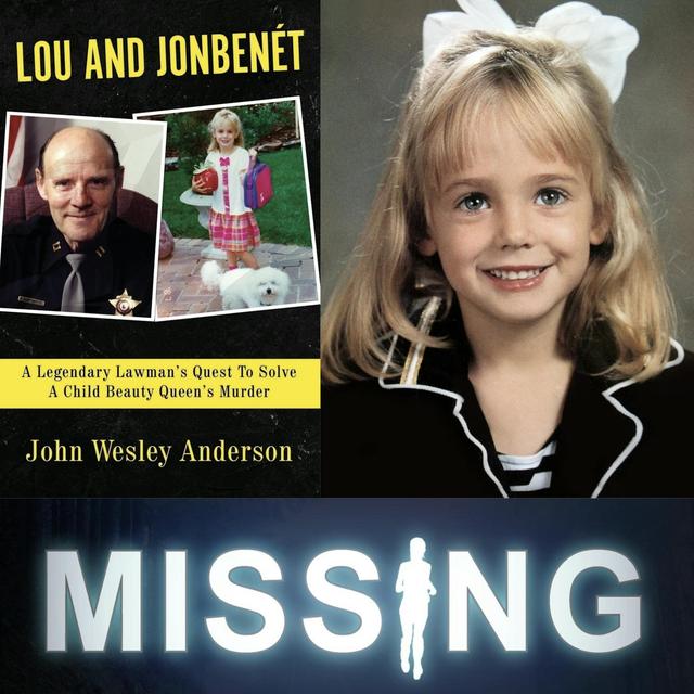 471 // JonBenét Ramsey Investigation w/ John Anderson - Part 2 - podcast episode cover