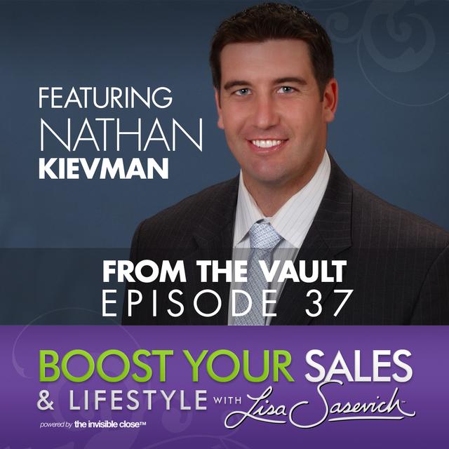 Grow Your List Through Social Media Marketing – featuring Nathan Kievman – Boost Your Sales & Lifestyle With Lisa Sasevich Episode #37 - podcast episode cover