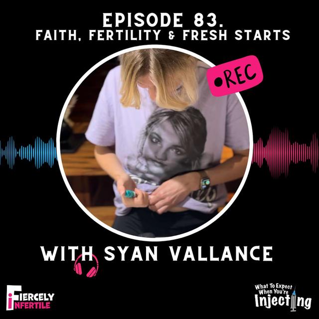 #83 Faith, Fertility & Fresh Starts with Syan Vallance - podcast episode cover
