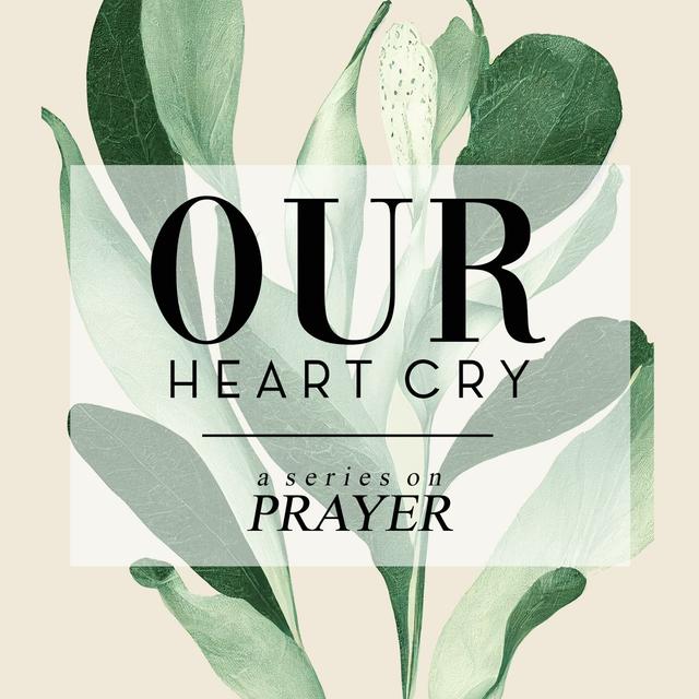 Our Heart Cry   Praise - podcast episode cover