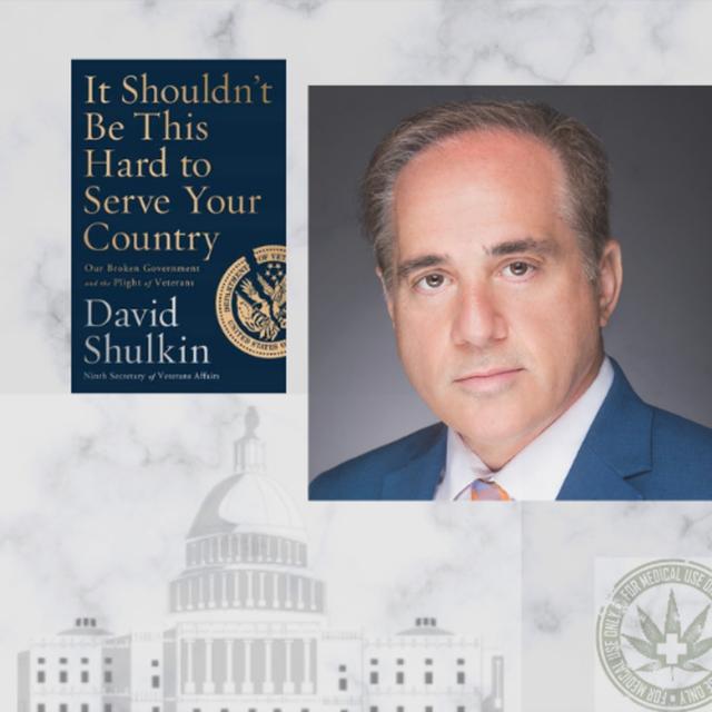 Former VA Secretary Shulkin sounds off! From Congress to Cannabis - podcast episode cover