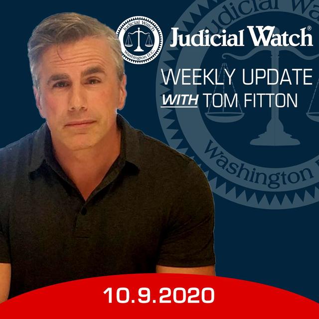 Tom Fitton's Weekly Update -- October 09, 2020 - podcast episode cover