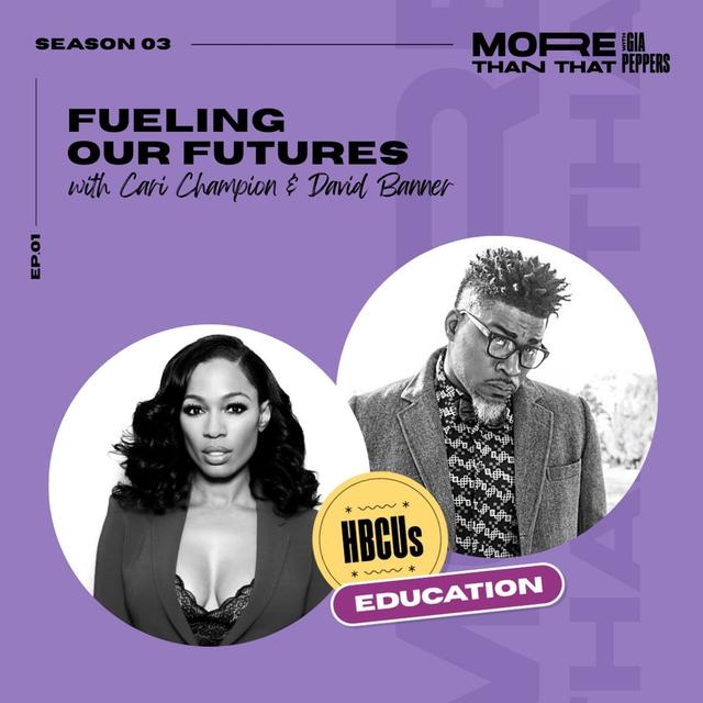 Fueling our Futures f. David Banner & Cari Champion - podcast episode cover