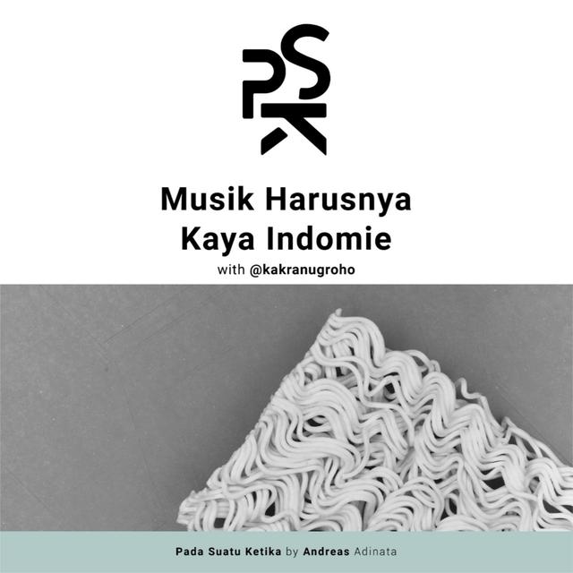 Musik Harusnya Kayak Indomie w/@kakranugroho - podcast episode cover