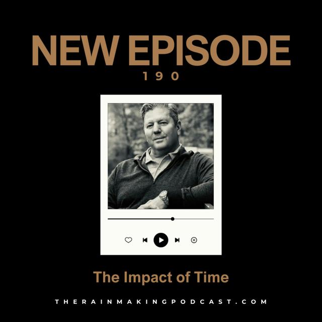 TRP 190: The Impact of Time with Scott Love - podcast episode cover