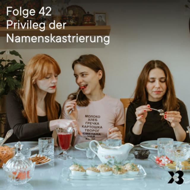 42 – Privileg der Namenskastrierung - podcast episode cover
