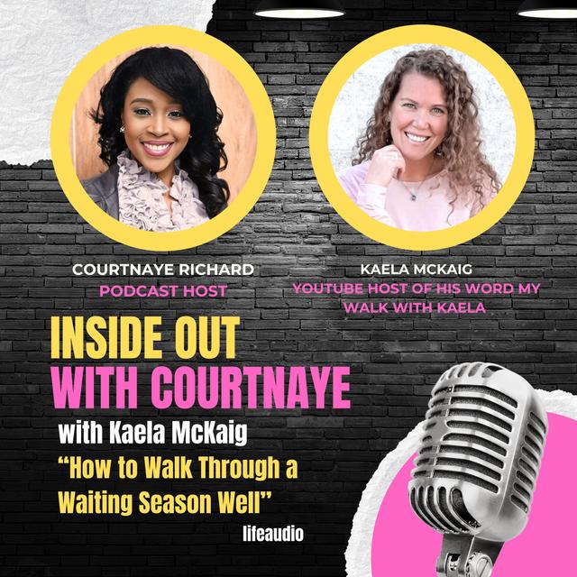 How to Walk Through a Waiting Season Well with Kaela McKaig - podcast episode cover