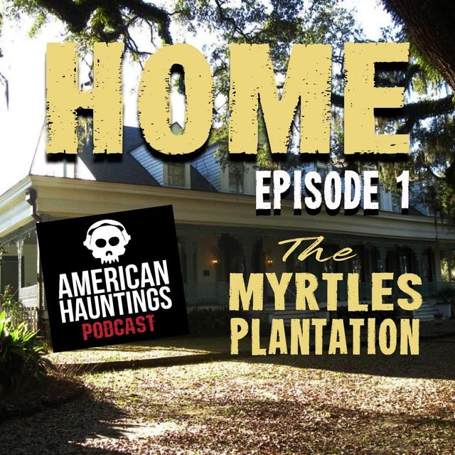 The Myrtles Plantation - podcast episode cover