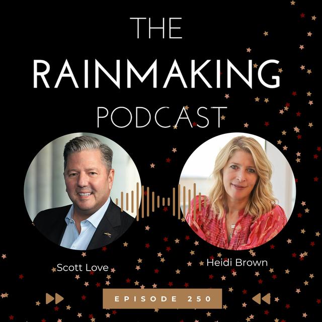 TRP 250: Reinventing Oneself as a Rainmaker with Heidi Brown - podcast episode cover