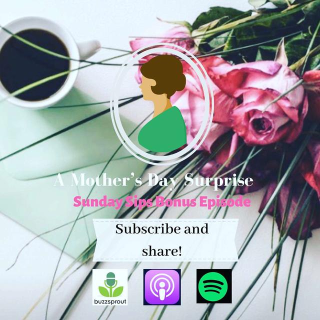 Mother's Day Special - podcast episode cover