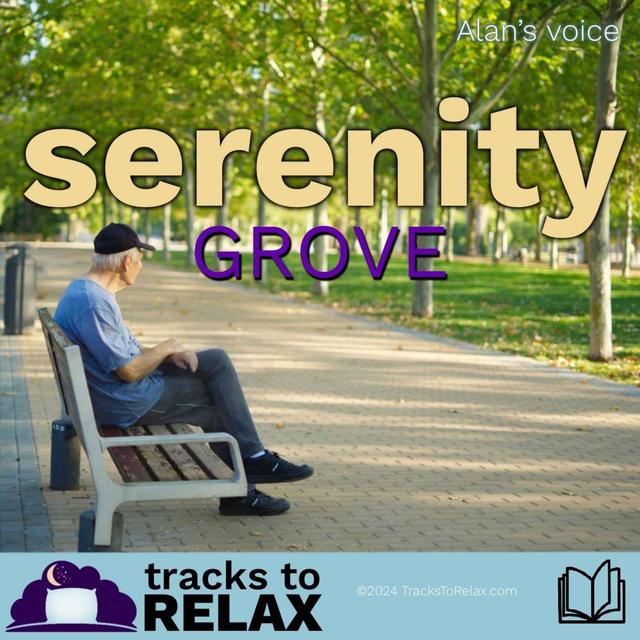 Serenity Grove - A boring bedtime story to help you sleep - podcast episode cover