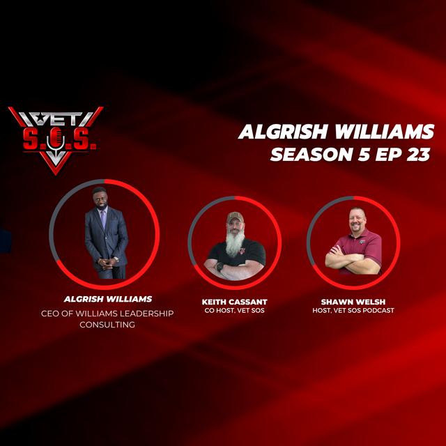 Lead With Purpose: Veteran Transition, Leadership & Legacy with Algrish Williams - podcast episode cover