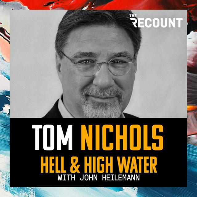 Tom Nichols, Part 1 - podcast episode cover