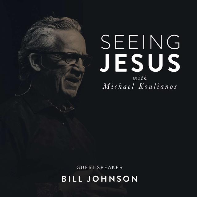 Knowing the Nature of Jesus - feat. Bill Johnson - podcast episode cover