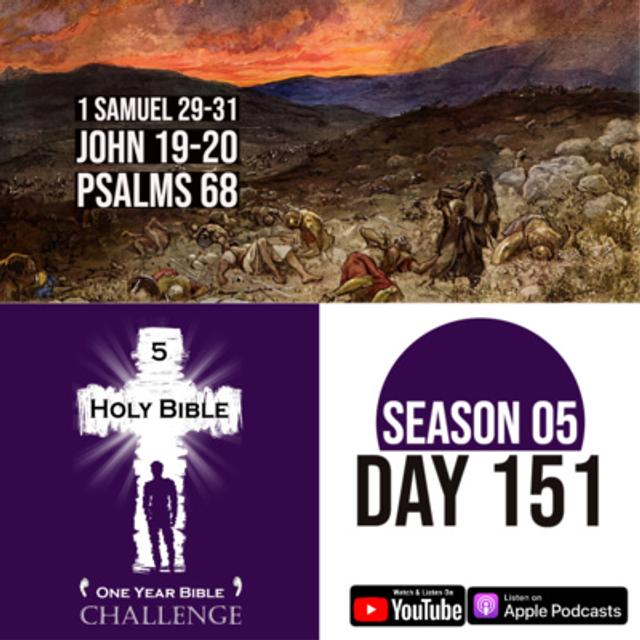 Day 151 | Saul's final battle against the Philistines | Jesus dies on the cross and is buried - podcast episode cover
