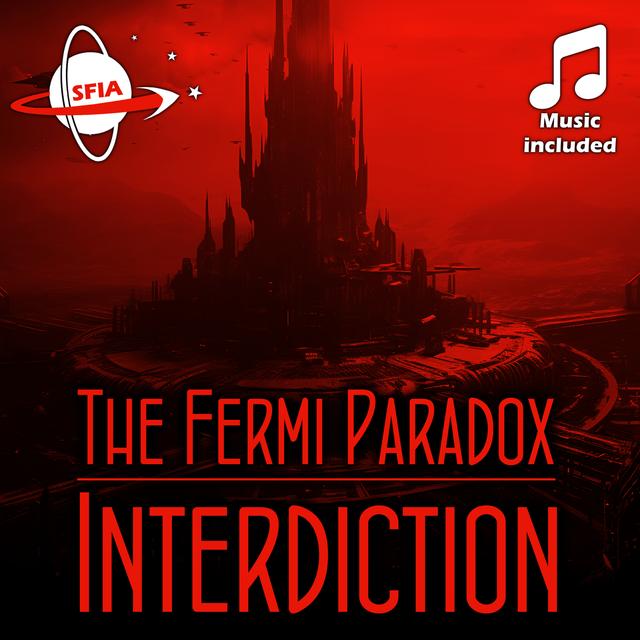The Fermi Paradox: Interdiction - podcast episode cover