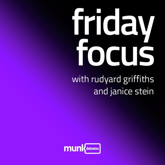 Friday Focus: Recap of the Munk Debate on Trump's America and Israel moves closer to striking Iran - podcast episode cover