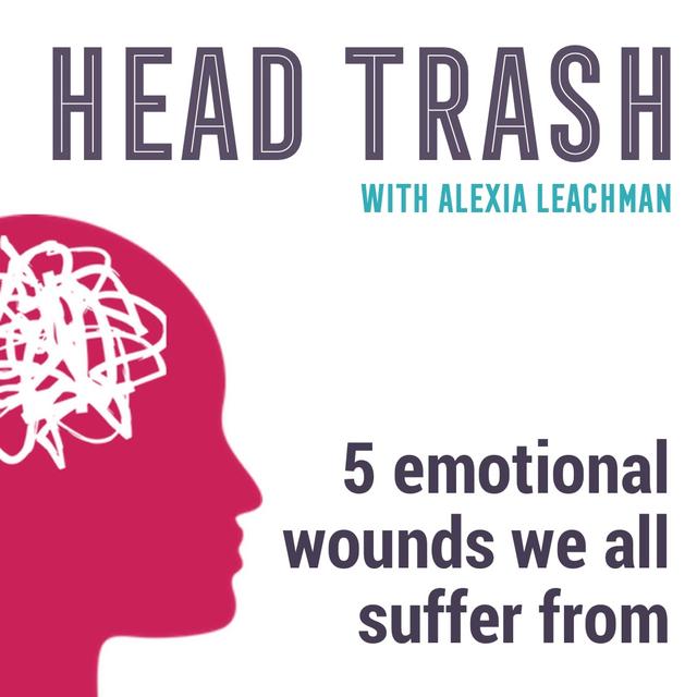 5 emotional wounds we all suffer from - podcast episode cover