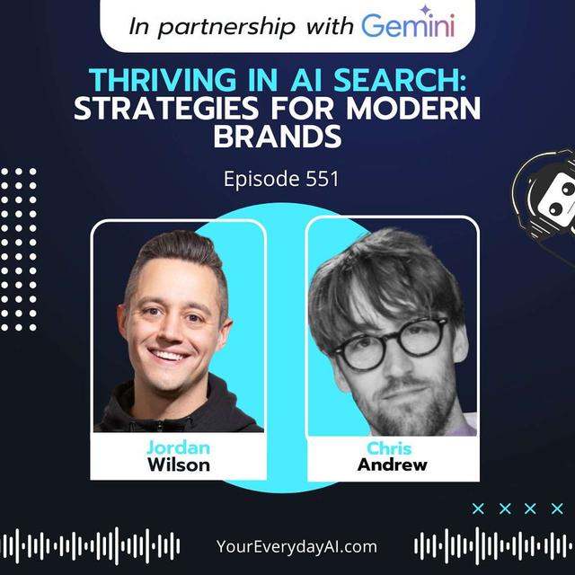 EP 551: Thriving in AI Search: Strategies for Modern Brands - podcast episode cover