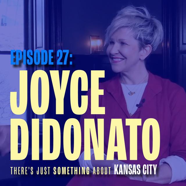 Joyce DiDonato: Kansas City’s International Opera Superstar - podcast episode cover