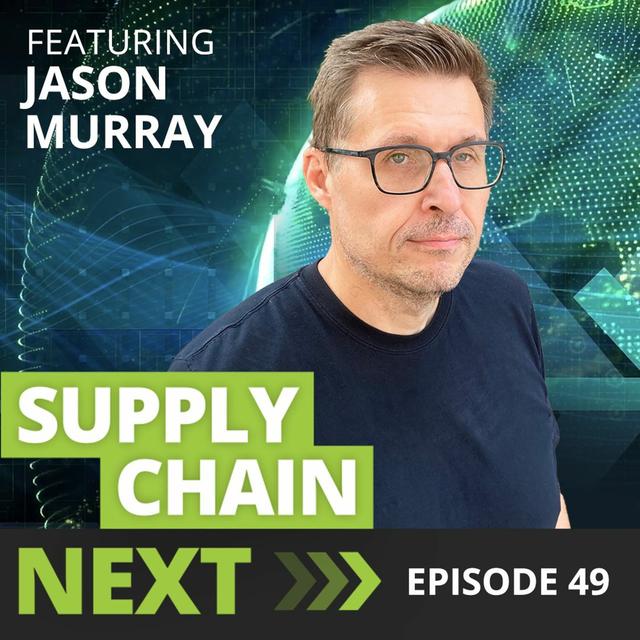 049 - Jason Murray - eCommerce & the Digital Supply Chain - podcast episode cover